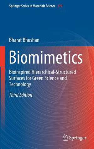 Biomimetics: Bioinspired Hierarchical-Structured Surfaces for Green Science and Technology de Bharat Bhushan