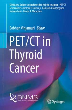 PET/CT in Thyroid Cancer de Sobhan Vinjamuri