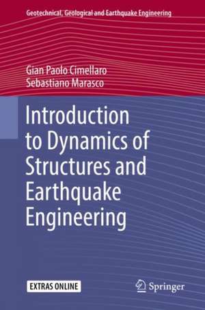 Introduction to Dynamics of Structures and Earthquake Engineering de Gian Paolo Cimellaro