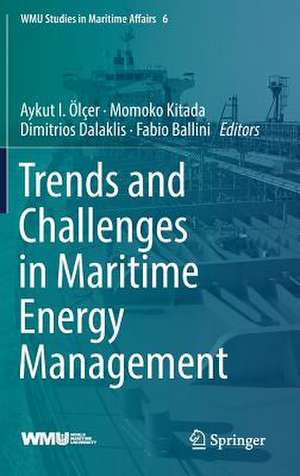 Trends and Challenges in Maritime Energy Management de Aykut I. Ölçer