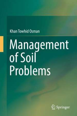 Management of Soil Problems de Khan Towhid Osman