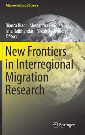 New Frontiers in Interregional Migration Research de Bianca Biagi