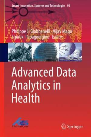 Advanced Data Analytics in Health de Philippe J. Giabbanelli