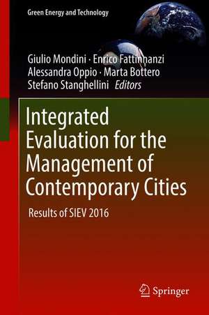 Integrated Evaluation for the Management of Contemporary Cities: Results of SIEV 2016 de Giulio Mondini