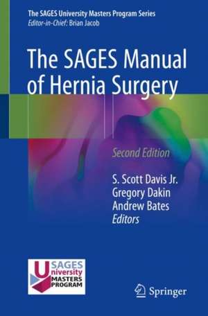 The SAGES Manual of Hernia Surgery de S. Scott Davis, Jr.