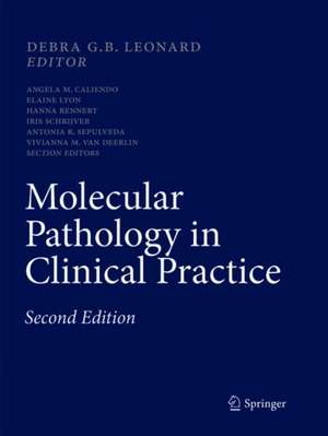 Molecular Pathology in Clinical Practice de Debra G.B. Leonard