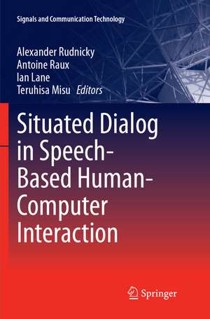 Situated Dialog in Speech-Based Human-Computer Interaction de Alexander Rudnicky