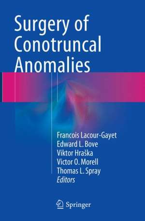 Surgery of Conotruncal Anomalies de Francois Lacour-Gayet