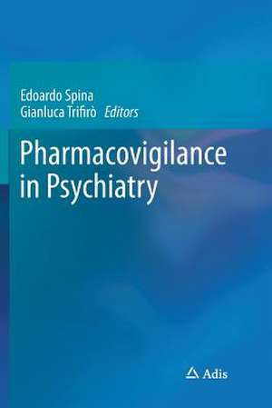 Pharmacovigilance in Psychiatry de Edoardo Spina