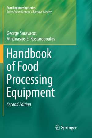 Handbook of Food Processing Equipment de George Saravacos