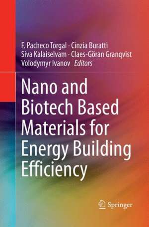 Nano and Biotech Based Materials for Energy Building Efficiency de F. Pacheco Torgal