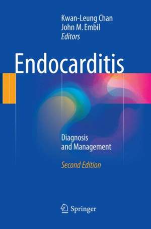 Endocarditis: Diagnosis and Management de Kwan-Leung Chan