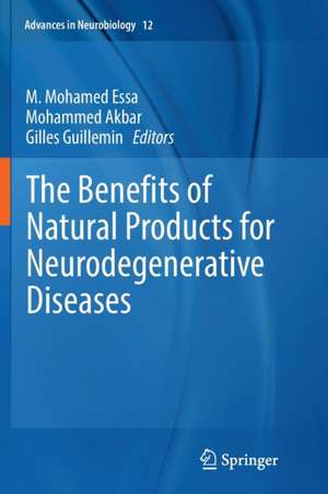 The Benefits of Natural Products for Neurodegenerative Diseases de M. Mohamed Essa