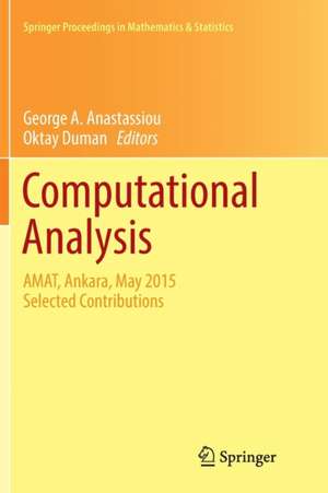 Computational Analysis: AMAT, Ankara, May 2015 Selected Contributions de George A. Anastassiou