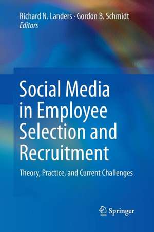 Social Media in Employee Selection and Recruitment: Theory, Practice, and Current Challenges de Richard N. Landers