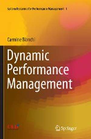 Dynamic Performance Management de Carmine Bianchi