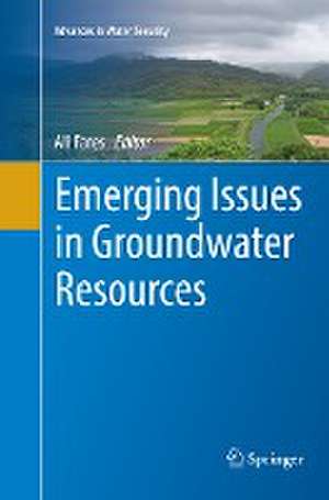 Emerging Issues in Groundwater Resources de Ali Fares