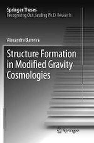 Structure Formation in Modified Gravity Cosmologies de Alexandre Barreira