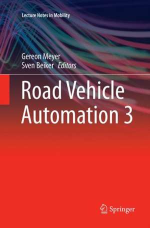 Road Vehicle Automation 3 de Gereon Meyer