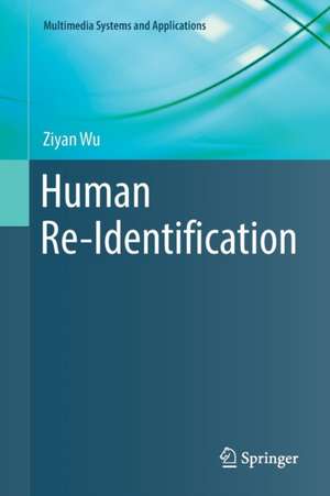 Human Re-Identification de Ziyan Wu