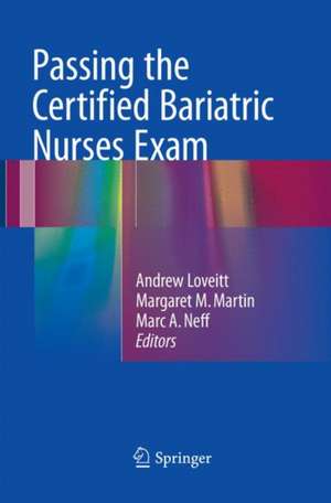 Passing the Certified Bariatric Nurses Exam de Andrew Loveitt