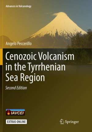 Cenozoic Volcanism in the Tyrrhenian Sea Region de Angelo Peccerillo