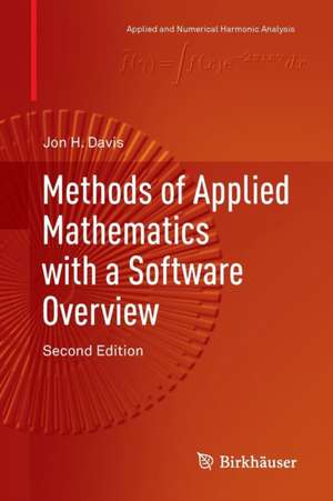 Methods of Applied Mathematics with a Software Overview de Jon H. Davis