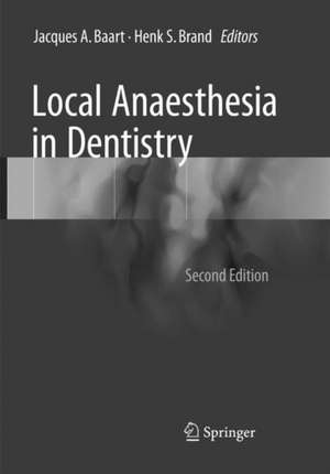 Local Anaesthesia in Dentistry de Jacques A. Baart