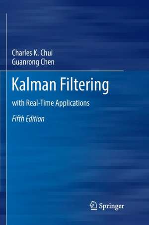 Kalman Filtering: with Real-Time Applications de Charles K. Chui