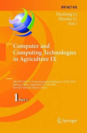 Computer and Computing Technologies in Agriculture IX de Daoliang Li