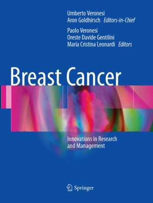 Breast Cancer: Innovations in Research and Management de Umberto Veronesi