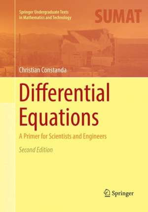 Differential Equations: A Primer for Scientists and Engineers de Christian Constanda