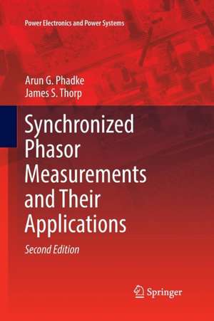 Synchronized Phasor Measurements and Their Applications de Arun G. Phadke