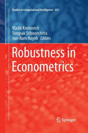 Robustness in Econometrics de Vladik Kreinovich