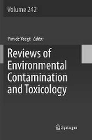 Reviews of Environmental Contamination and Toxicology Volume 242 de Pim de Voogt