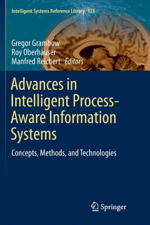 Advances in Intelligent Process-Aware Information Systems de Gregor Grambow
