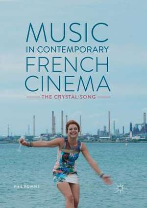 Music in Contemporary French Cinema: The Crystal-Song de Phil Powrie