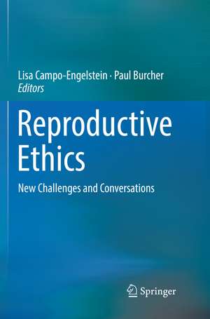 Reproductive Ethics de Lisa Campo-Engelstein