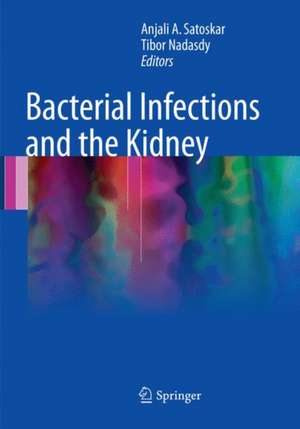 Bacterial Infections and the Kidney de Anjali A. Satoskar