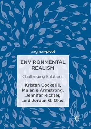 Environmental Realism: Challenging Solutions de Kristan Cockerill