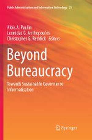 Beyond Bureaucracy: Towards Sustainable Governance Informatisation de Alois A. Paulin