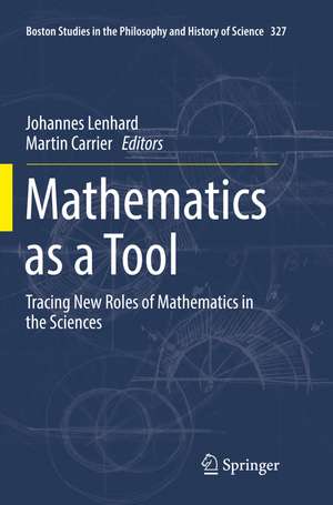 Mathematics as a Tool de Johannes Lenhard