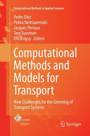 Computational Methods and Models for Transport: New Challenges for the Greening of Transport Systems de Pedro Diez