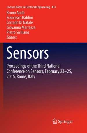 Sensors: Proceedings of the Third National Conference on Sensors, February 23-25, 2016, Rome, Italy de Bruno Andò