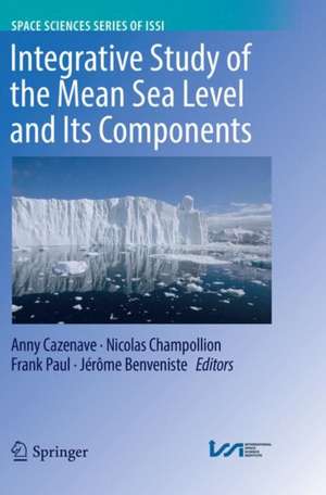 Integrative Study of the Mean Sea Level and Its Components de Anny Cazenave