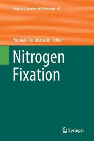 Nitrogen Fixation de Yoshiaki Nishibayashi