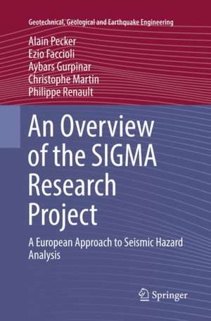 An Overview of the SIGMA Research Project: A European Approach to Seismic Hazard Analysis de Alain Pecker