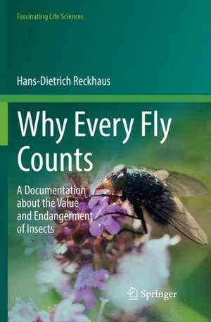 Why Every Fly Counts de Hans-Dietrich Reckhaus