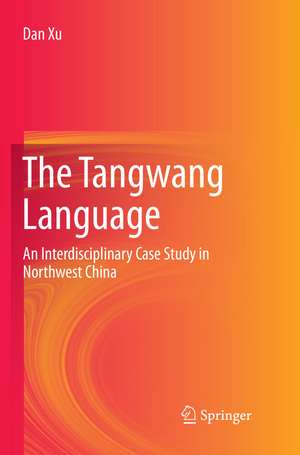 The Tangwang Language de Dan Xu