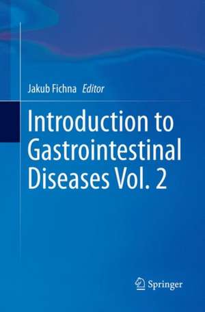 Introduction to Gastrointestinal Diseases Vol. 2 de Jakub Fichna